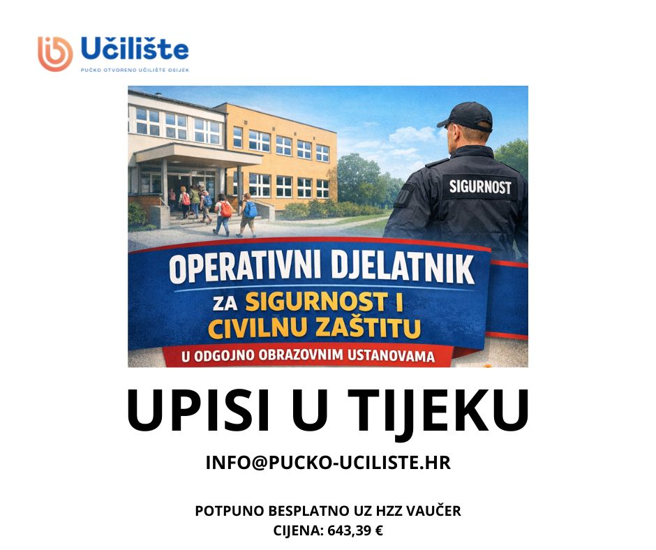 UPISI: Operativni djelatnik/-ica za sigurnost i civilnu zaštitu u odgojno-obrazovnim ustanovama
