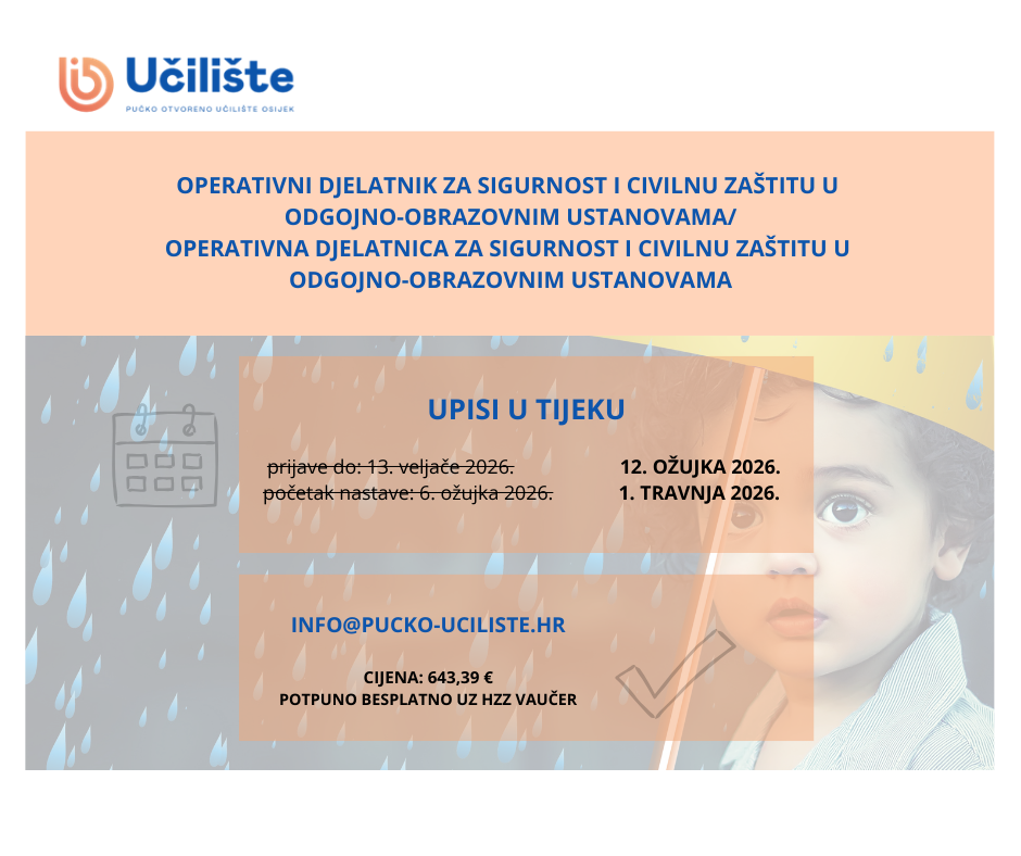 ODGODA TERMINA POČETKA: Operativni djelatnik/-ica za sigurnost i civilnu zaštitu u odgojno-obrazovnim ustanovama